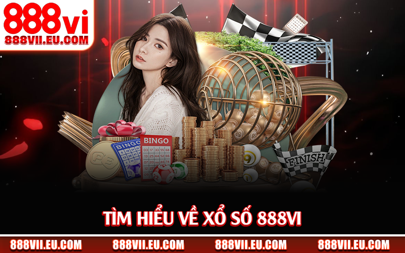 Tìm hiểu về xổ số 888Vi