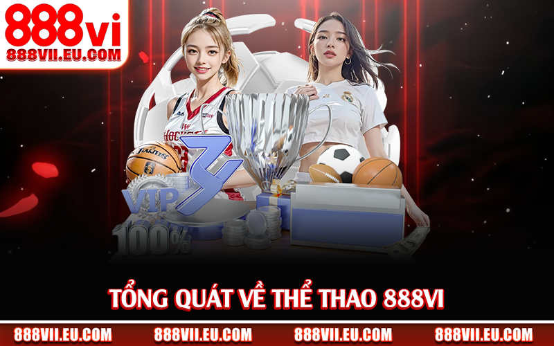 Tổng quát về thể thao 888Vi